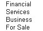 Financial Services Business for Sale