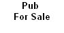 Pub for Sale