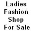 Ladies Fashion Store for Sale