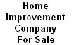 Home Improvement Company for Sale